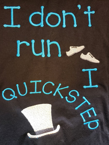 I don't Run I Quickstep