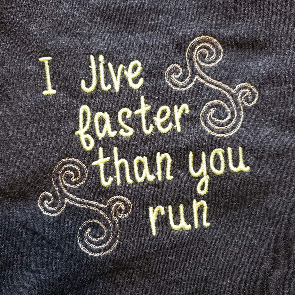 I Jive Faster Than You Run - Hand Towel